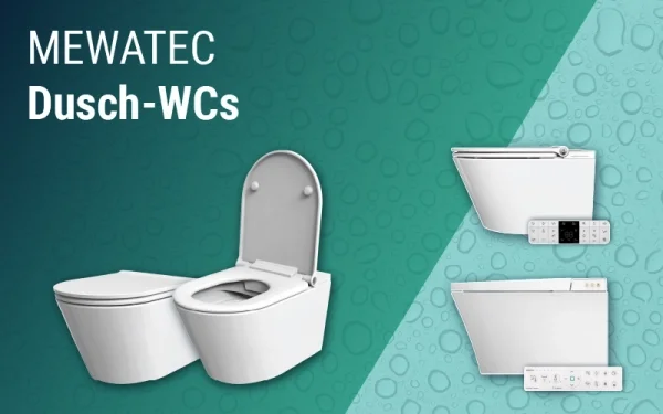 Dusch-WCs  und Dusch-WC-Komplettanlagen von MEWATEC